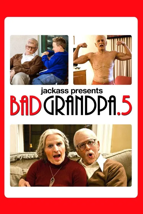 Bad Grandpa